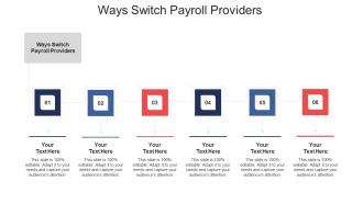 Ways switch payroll providers ppt powerpoint presentation gallery tips cpb