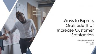 Ways To Express Gratitude That Increase Customer Satisfaction PPT Example AT