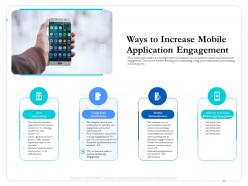 Ways to increase mobile application engagement steps ppt information