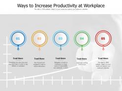 Ways to increase productivity at workplace
