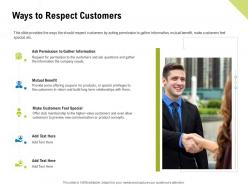Ways To Respect Customers Mutual Benefit Ppt Powerpoint Presentation Information