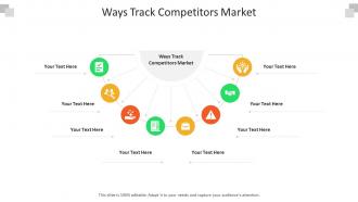 Ways track competitors market ppt powerpoint presentation model gridlines cpb
