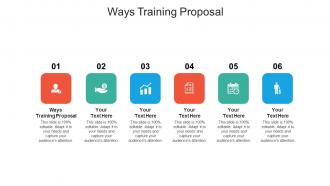 Ways training proposal ppt powerpoint presentation file smartart cpb