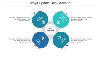 Ways update bank account ppt powerpoint presentation ideas inspiration cpb