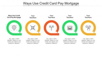 Ways use credit card pay mortgage ppt powerpoint presentation icon background images cpb