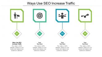 Ways Use Seo Increase Traffic Ppt Powerpoint Presentation Visual Aids Outline Cpb