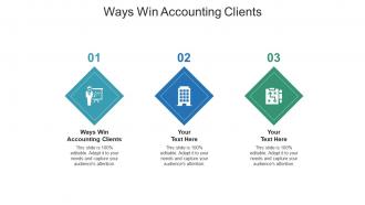 Ways win accounting clients ppt powerpoint presentation gallery inspiration cpb