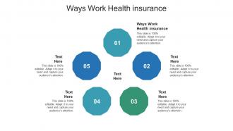 Ways work health insurance ppt powerpoint presentation gallery images cpb