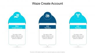 Waze Create Account In Powerpoint And Google Slides Cpb