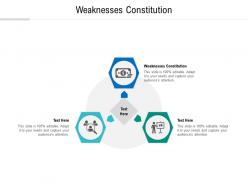 Weaknesses constitution ppt powerpoint presentation show introduction cpb