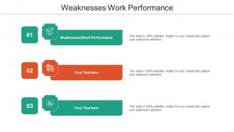 Weaknesses Work Performance Ppt Powerpoint Presentation Slides Objects Cpb