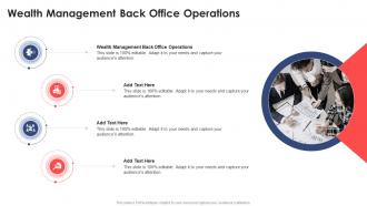 Wealth Management Back Office Operations In Powerpoint And Google Slides Cpb