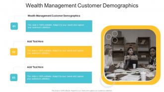 Wealth Management Customer Demographics In Powerpoint And Google Slides Cpb