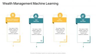 Wealth Management Machine Learning In Powerpoint And Google Slides Cpb