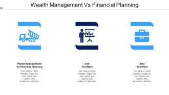 Wealth Management Vs Financial Planning Ppt Powerpoint Presentation Outline Cpb