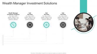 Wealth Manager Investment Solutions In Powerpoint And Google Slides Cpb