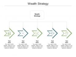 Wealth strategy ppt powerpoint presentation ideas background cpb