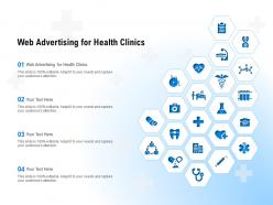 Web advertising for health clinics ppt powerpoint presentation infographics grid