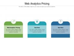 Web analytics pricing ppt powerpoint presentation infographic template graphic images cpb