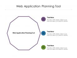 Web application planning tool ppt powerpoint presentation inspiration format ideas cpb