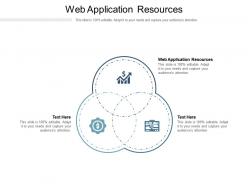 Web application resources ppt powerpoint presentation styles graphics template cpb