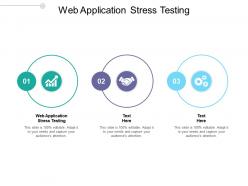 Web application stress testing ppt powerpoint presentation infographics graphics template cpb
