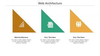 Web architecture ppt powerpoint presentation layouts structure cpb