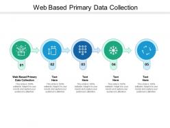 Web based primary data collection ppt powerpoint presentation ideas portfolio cpb