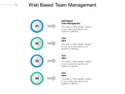 Web based team management ppt powerpoint presentation outline example file cpb