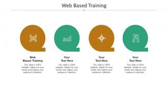 Web based training ppt powerpoint presentation outline graphics pictures cpb
