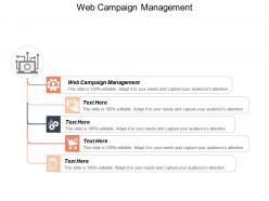 Web campaign management ppt powerpoint presentation visual aids model cpb