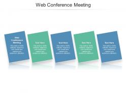 Web conference meeting ppt powerpoint presentation infographics good cpb
