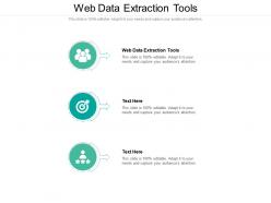 Web data extraction tools ppt powerpoint presentation gallery tips cpb