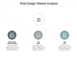 Web design market analysis ppt powerpoint presentation styles gallery cpb