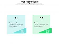 Web frameworks ppt powerpoint presentation icon deck cpb