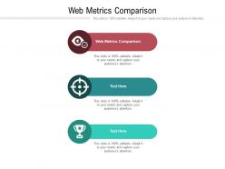 Web metrics comparison ppt powerpoint presentation styles graphics download cpb