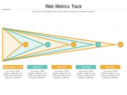 Web metrics track ppt powerpoint presentation show outfit cpb