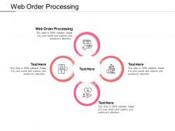 Web order processing ppt powerpoint presentation icon clipart images cpb