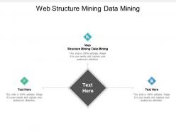 Web structure mining data mining ppt powerpoint presentation infographics templates cpb