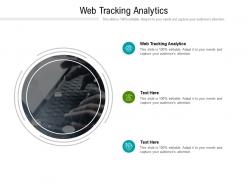 Web tracking analytics ppt powerpoint presentation layouts aids cpb