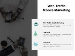 Web traffic mobile marketing ppt powerpoint presentation images cpb