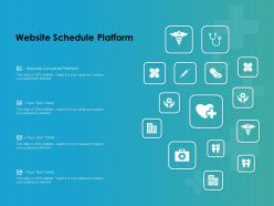 Website schedule platform ppt powerpoint presentation ideas outline