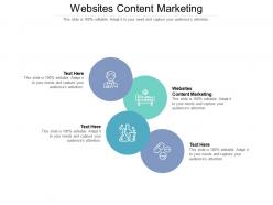 Websites content marketing ppt powerpoint presentation show templates cpb