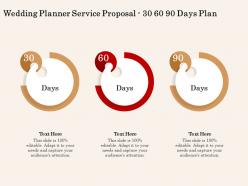 Wedding planner service proposal 30 60 90 days plan ppt powerpoint presentation file