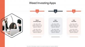 Weed Investing Apps In Powerpoint And Google Slides Cpb