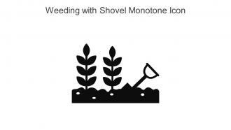 Weeding With Shovel Monotone Icon In Powerpoint Pptx Png And Editable Eps Format