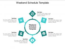 Weekend schedule template ppt powerpoint presentation ideas templates cpb