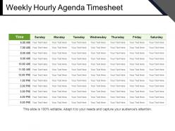Weekly hourly agenda timesheet powerpoint slides