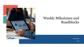 Weekly Milestones And Roadblocks PPT Slides AT