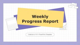 Weekly Progress Report Powerpoint Ppt Template Bundles